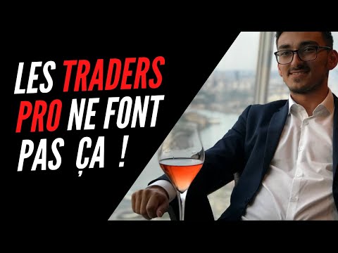Les TRADERS PRO ne font PAS ces 7 Erreurs !