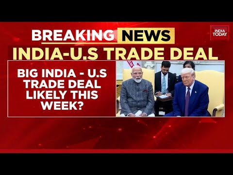 India-US Trade Deal Could Be Announced This Week, Says Trump | India-US Trade News | India Today