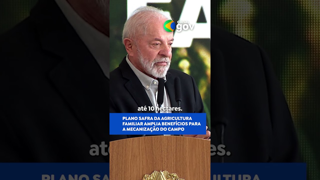 MAIS INVESTIMENTOS EM MÁQUINAS E EQUIPAMENTOS | #PLANOSAFRA #AGRICULTURAFAMILIAR #MECANIZAÇÃO #LULA