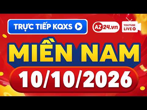 🔴 Trực tiếp xổ số miền Nam hôm nay thứ 7 - XSMN 10/10/2026 - SXMN - KQXSMN
