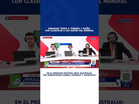 🔴🔵 Paraguay vence a Turquía y sueña con clasificar a los 16vos del mundial