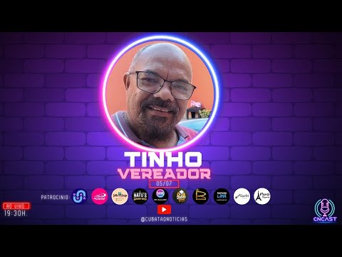 CNCAST - TEMP.2 #32 TINHO -  VEREADOR.