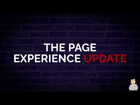 The Page Experience Update [Our thoughts on the May Google Update]