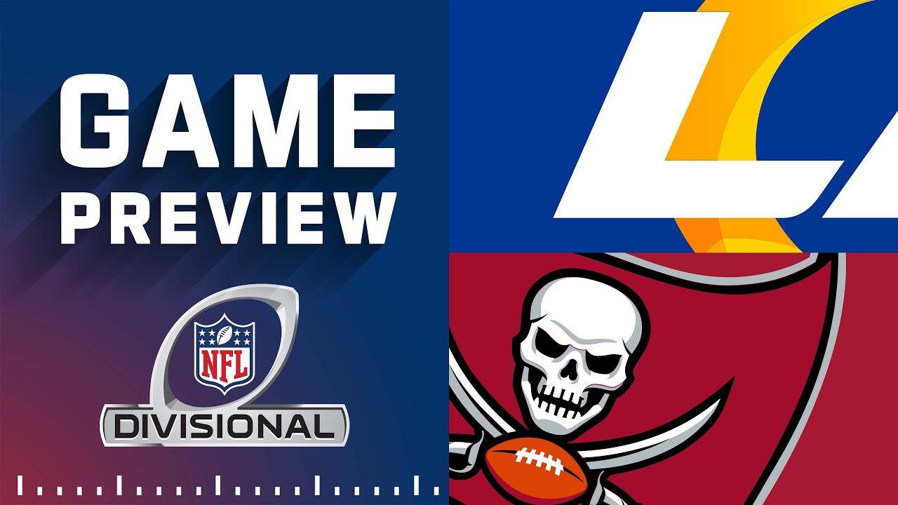 Los Angeles Rams vs. Tampa Bay Buccaneers | NFL Divisional Round Game Previews