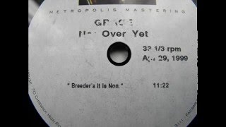 Planet Perfecto feat. Grace - Not Over Yet (Breeder's It Is Now Remix) 1999