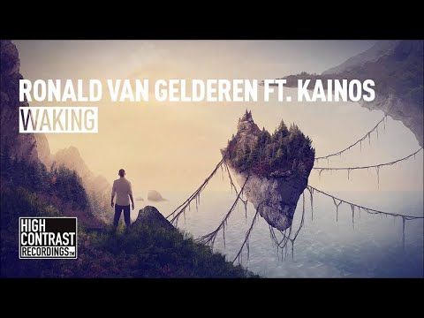 Ronald van Gelderen feat. Kainos - Waking (Original Mix) [High Contrast Recordings] - UCcpOuMFltSdNKhNCHkbgmig