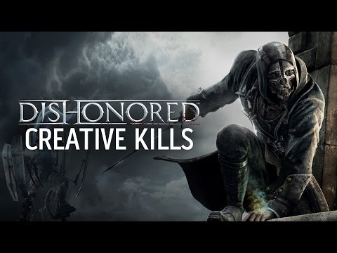 Dishonored - Top Creative Kills - UCbu2SsF-Or3Rsn3NxqODImw