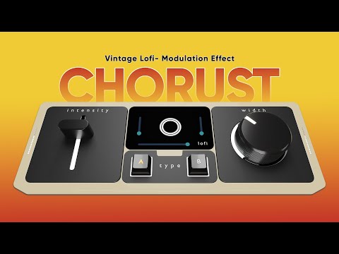 Chorust - Vintage Lofi- Modulation Effect
