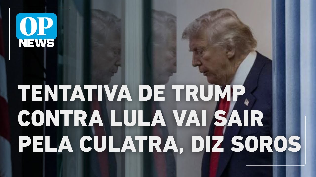 Tentativa de Trump contra governo Lula vai sair pela culatra, diz Alex Soros l O POVO News