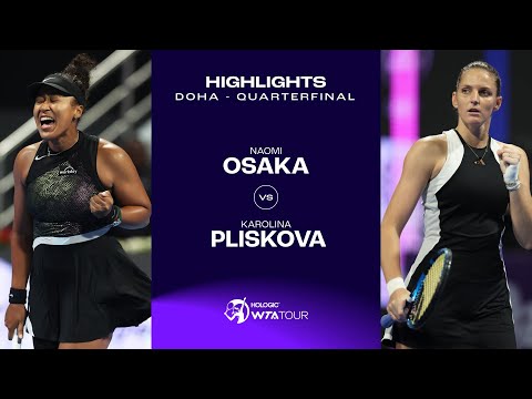 Naomi Osaka vs. Karolina Pliskova | 2024 Doha Quarterfinals | WTA Match Highlights