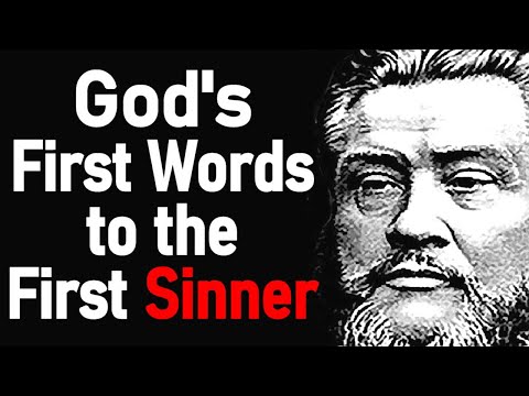 God's First Words to the First Sinner - Charles Spurgeon Audio Sermons (Genesis 3:9)