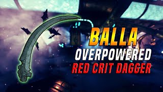 [WARFRAME] BALLA - OVERPOWERED RED CRIT DAGGER!