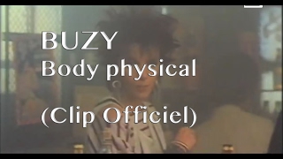 Buzy - Body physical (Clip)