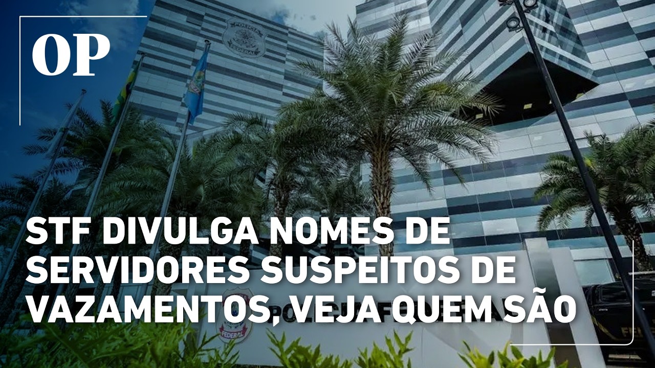 STF divulga nomes de servidores suspeitos de vazamentos, veja quem são