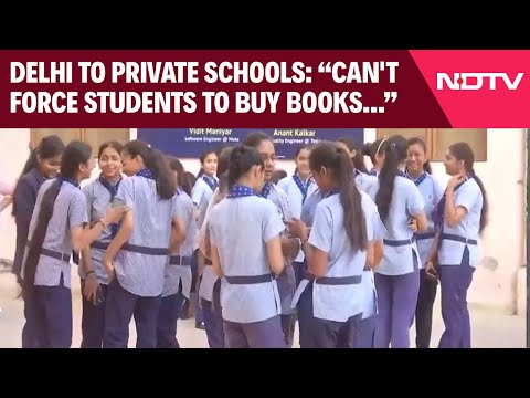 Can't Force Students To Buy Books, Uniforms From Specific Vendors: Delhi To Private Schools