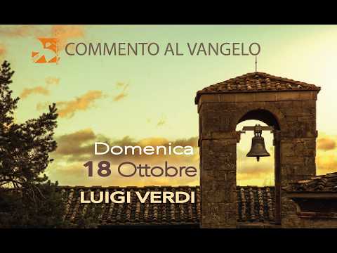 Domenica 18 ottobre, commento al vangelo di Luigi Verdi