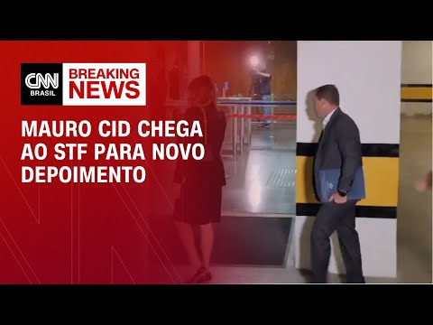 Mauro Cid chega ao STF para novo depoimento | BASTIDORES CNN