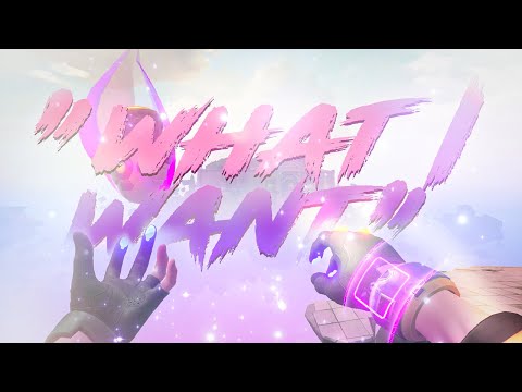 THATS WHAT I WANT 🦋 (Valorant Montage)