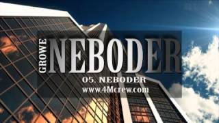 Growe - Neboder (Neboder 2013)