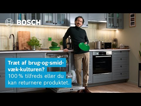 Træt af brug-og-smid-væk-kulturen? #LikeABosch | Bosch Home Danmark