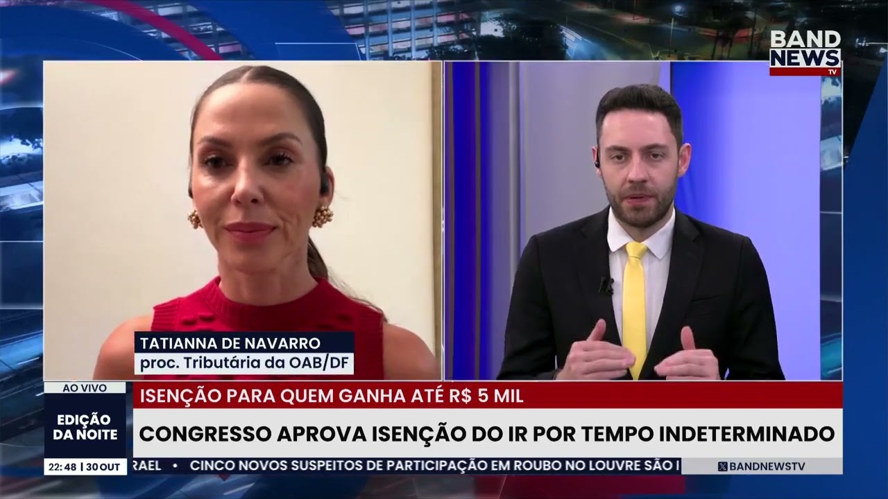 Congresso aprova isenção do IR por tempo indeterminado | BandNews TV  TV Online Congresso aprova isenção do IR por tempo indeterminado | BandNews TV