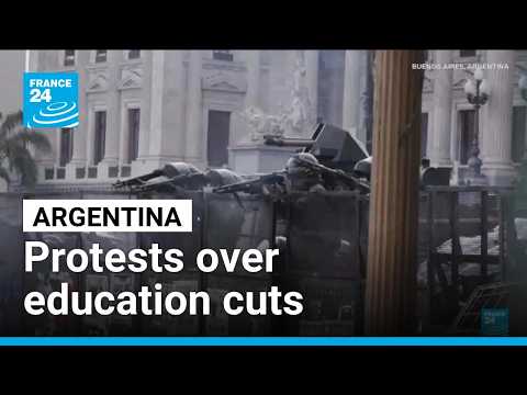 Argentine demonstration over education cuts ends in clashes • FRANCE 24 English