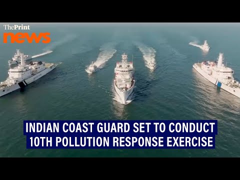 Indian Coast Guard set to conduct 10th edition of National Level Pollution Response Exercise
