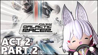 [ STAR WARS: Galactic Racer ] KESTRAL BOOL YOUR END IS NEAR [ Phase-Co