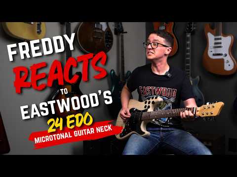 Freddy Reacts to Eastwood's 24 EDO Microtonal Neck