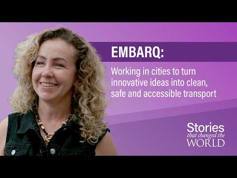 Stories That Changed the World: EMBARQ