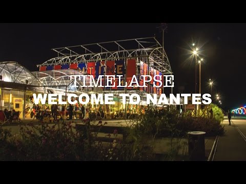 TIMELAPSE - Welcome to Nantes - UCI4wZp89Cuk4ipi_G0dLKhQ