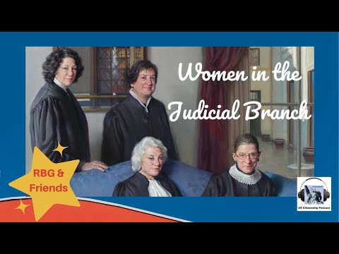 Ruth Bader Ginsburg and the Judicial Branch