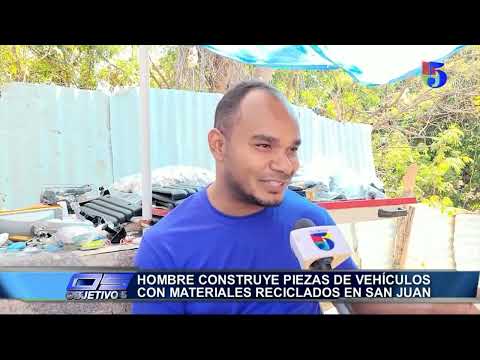 Hombre construye piezas de vehículos con materiales reciclados en San Juan | Objetivo 5