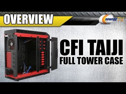 Newegg TV: CFI Taiji Full Tower Computer Case Overview - UCJ1rSlahM7TYWGxEscL0g7Q