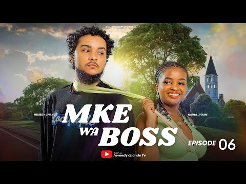 MKE WA BOSS {EP 06}