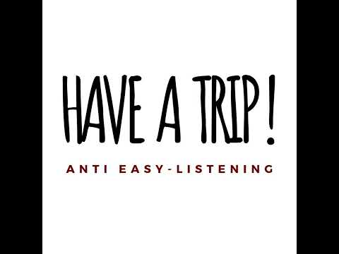 Have a Trip! 6 juill. 2026 (punk & post-punk 1977-83 : CHERRY RED Rd, 82-83)