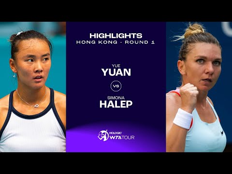 Yuan Yue vs. Simona Halep | 2024 Hong Kong Round 1 | WTA Match Highlights