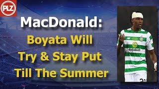 MacDonald: Boyata Will Stay At Celtic Till Summer