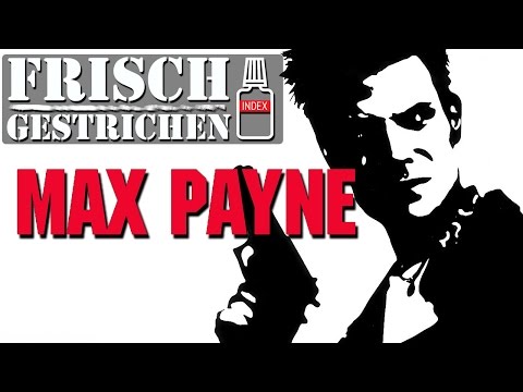 Indizierung: Max Payne »traumatisiert den Spieler« - Frisch gestrichen #6 - UC6C1dyHHOMVIBAze8dWfqCw