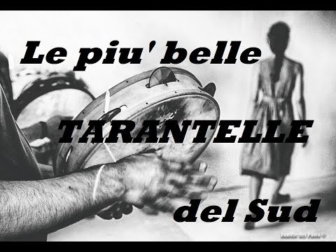 LE PIU' BELLE TARANTELLE DEL SUD