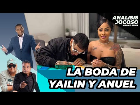 ANALISIS JOCOSO - LA BODA DE YAILIN Y ANUEL: LOS SECRETOS