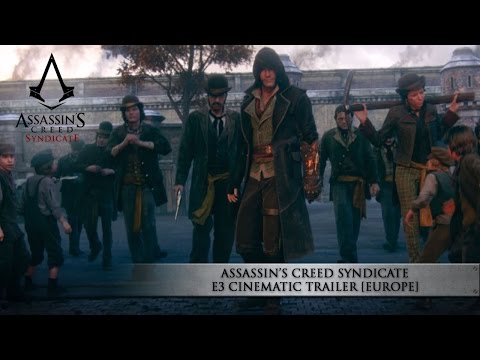 Assassin’s Creed Syndicate E3 Cinematic Trailer [EUROPE] - UC0KU8F9jJqSLS11LRXvFWmg
