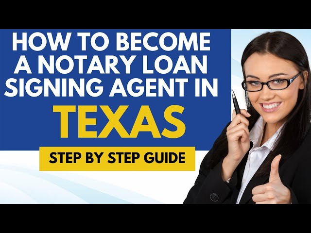 How to Become a Loan Signing Agent in Texas