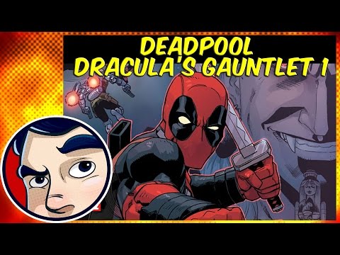 Deadpool "Dracula's Gauntlet" #1 - InComplete Story | Comicstorian - UCmA-0j6DRVQWo4skl8Otkiw