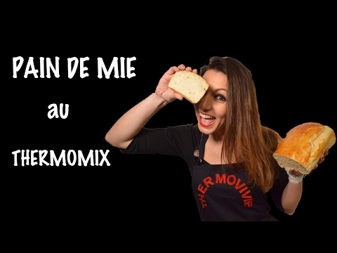 PAIN DE MIE, recette au thermomix