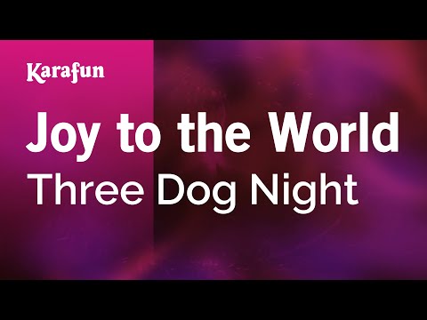 Karaoke Joy To The World - Three Dog Night * - UCbqcG1rdt9LMwOJN4PyGTKg