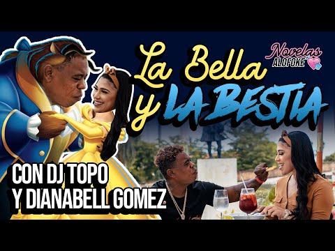 NOVELAS ALOFOKE PRESENTA: LA BELLA & LA BESTIA ??? CON DJ TOPO & DIANABELL GOMEZ ?