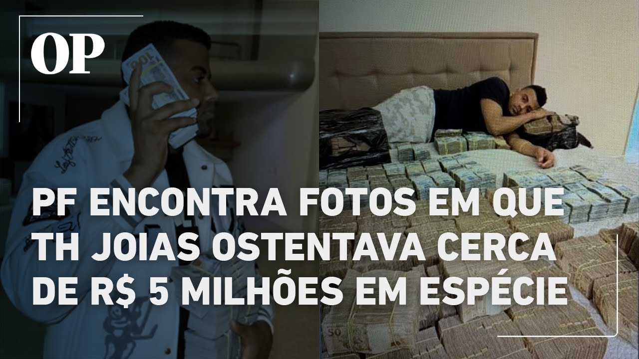 Investigação da PF encontra fotos em que ex deputado TH Joias ostentava R$ 5 milhões em espécie