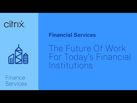 The Future Of Work For Today’s Financial Institutions