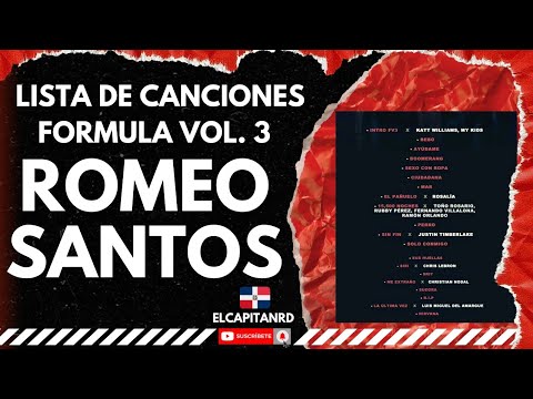 Romeo Santos Tracklist Formula Vol 3, colaboraciones con Merengueros, Rosalia, Nodal y Otros